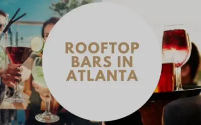 Best Rooftop Bars in Atlanta: Enjoy the City Skyline with a Drink in Hand